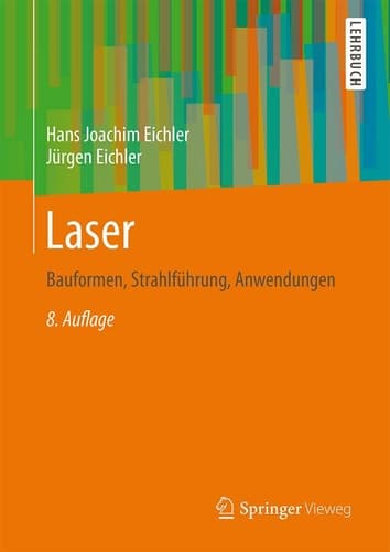 Laser Bauformen, Strahlführung, Anwendungen
