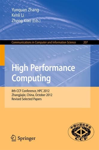 High Performance Computing 8th CCF Conference, HPC 2012, Zhangjiajie, China, October 29-31, 2012. Revised Selected Papers