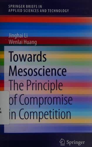 Towards Mesoscience The Principle of Compromise in Competition