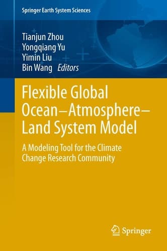 Flexible Global Ocean-Atmosphere-Land System Model A Modeling Tool for the Climate Change Research Community