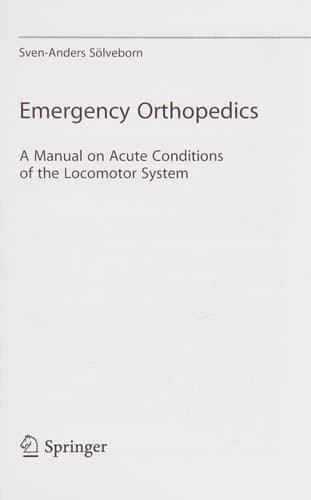 Emergency Orthopedics A Manual on Acute Conditions of the Locomotor System