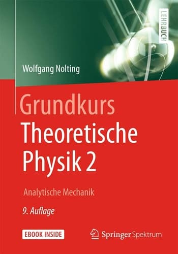 Grundkurs Theoretische Physik 2 Analytische Mechanik