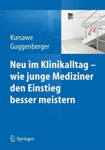 Neu im Klinikalltag - wie junge Mediziner den Einstieg besser meistern