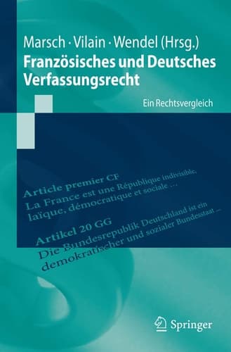 Französisches und Deutsches Verfassungsrecht Ein Rechtsvergleich