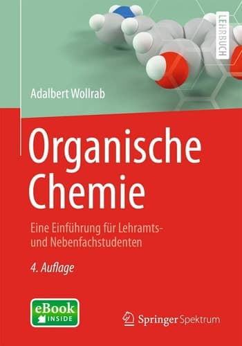 Organische Chemie Eine Einführung für Lehramts- und Nebenfachstudenten