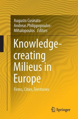 Knowledge-creating Milieus in Europe Firms, Cities, Territories