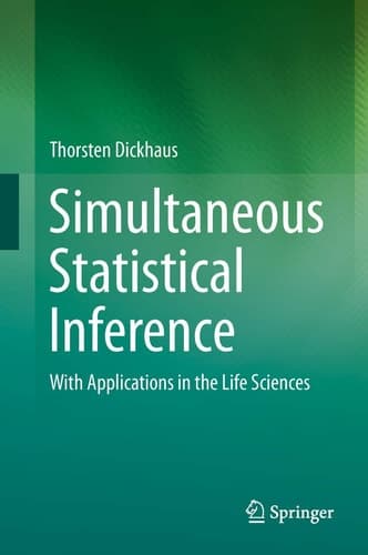 Simultaneous Statistical Inference With Applications in the Life Sciences