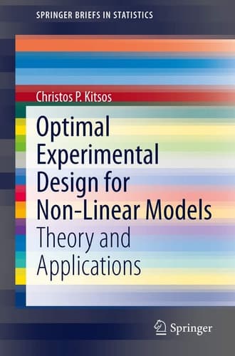 Optimal Experimental Design for Non-Linear Models Theory and Applications