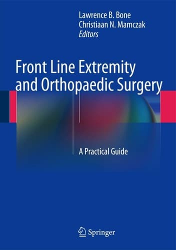 Front Line Extremity and Orthopaedic Surgery A Practical Guide