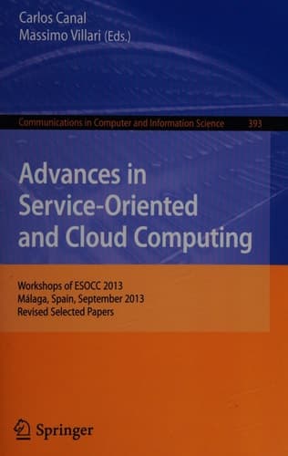 Advances in Service-Oriented and Cloud Computing Workshops of ESOCC 2013, Málaga, Spain, September 11-13, 2013, Revised Selected Papers