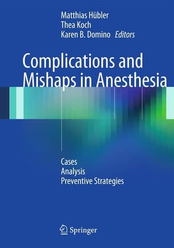 Complications and Mishaps in Anesthesia Cases – Analysis – Preventive Strategies