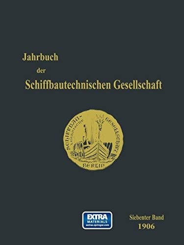 Jahrbuch der Schiffbautechnischen Gesellschaft Siebenter Band