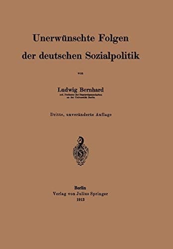 Unerwünschte Folgen der deutschen Sozialpolitik (German Edition)