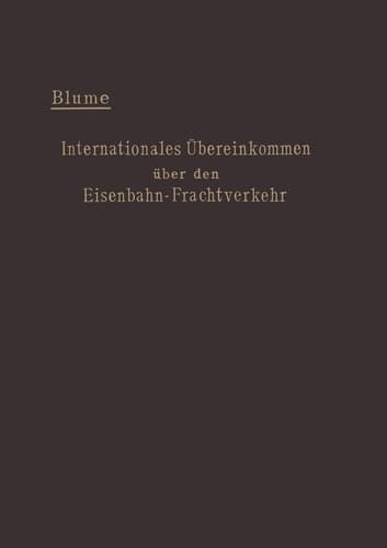 Internationales Übereinkommen über den Eisenbahn-Frachtverkehr vom 14. Oktober 1890 mit den Änderungen und Ergänzungen in der Zusatzvereinbarung vom 16. Juli 1895 und in den Zusatzübereinkommen vom 16. Juni 1898 und vom 19. September 1906 und Zusatzerklärung vom 20. September 1893, vereinbart zwischen Belgien, Dänemark, Deutschland, Frankreich, Italien, Luxemburg, den Niederlanden, Österreich und Ungarn, Rumänien, Rußland, Schweden und der Schweiz.