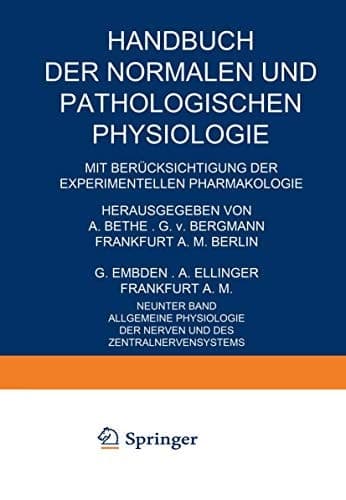 Allgemeine Physiologie der Nerven und des Zentralnervensystems
