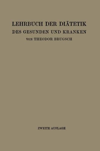 Lehrbuch der Diätetik des Gesunden und Kranken: Für Ärzte, Medizinalpraktikanten und Studierende (German Edition)