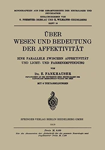 Über Wesen und Bedeutung der Affektivität Eine Parallele Zwischen Affektivität und Licht- und Farbenempfindung