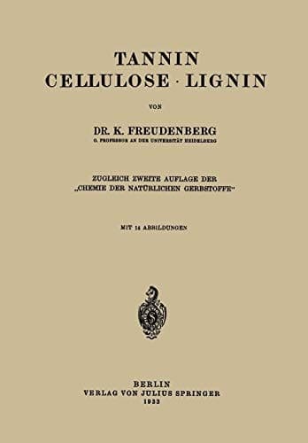 Tannin Cellulose · Lignin (German Edition)