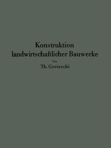 Konstruktion landwirtschaftlicher Bauwerke (German Edition)