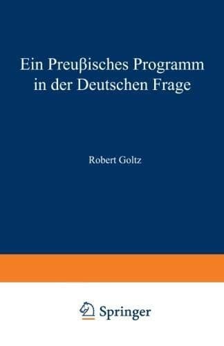 Ein Preußisches Programm in der deutschen frage
