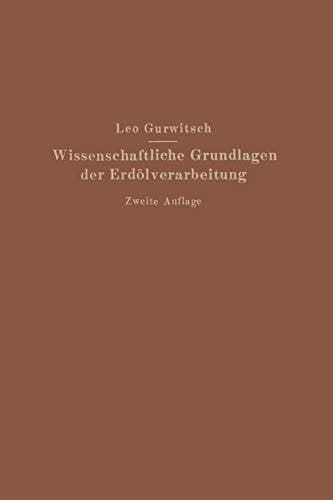 Wissenschaftliche Grundlagen der Erdölverarbeitung