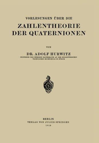Vorlesungen Über die Zahlentheorie der Quaternionen (German Edition)