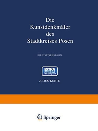 Die Kunstdenkmäler des Stadtkreises Posen (German Edition)
