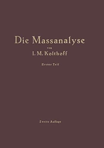 Die Theoretischen Grundlagen der Massanalyse