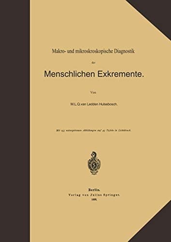 Makro- und mikroskopische Diagnostik der Menschlichen Exkremente