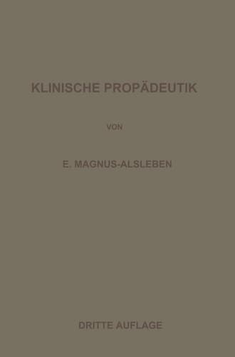 Vorlesungen über Klinische Propädeutik