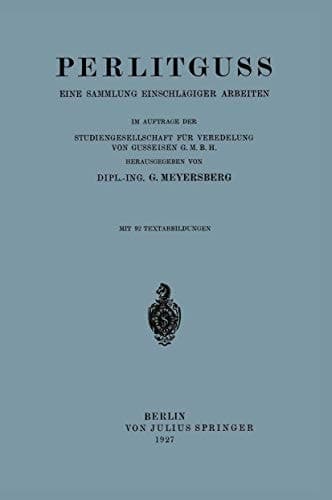 Perlitguss Eine Sammlung Einschlägiger Arbeiten