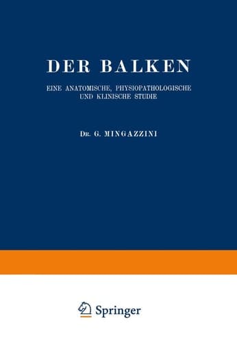 Der Balken: Eine Anatomische, Physiopathologische und Klinische Studie (Monographien aus dem Gesamtgebiete der Neurologie und Psychiatrie, 28) (German Edition)