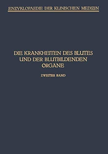 Handbuch der Krankheiten des Blutes und der Blutbildenden Organe Haemophilie · Hamoglobinurie Haematoporphyrie