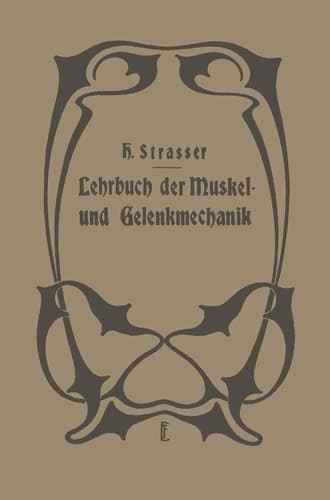 Lehrbuch der Muskel- und Gelenkmechanik II. Band: Spezieller Teil