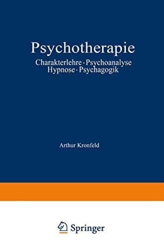 Psychotherapie Charakterlehre · Psychoanalyse · Hypnose · Psychagogik