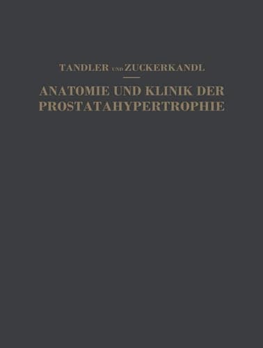 Studien zur Anatomie und Klinik der Prostatahypertrophie (German Edition)