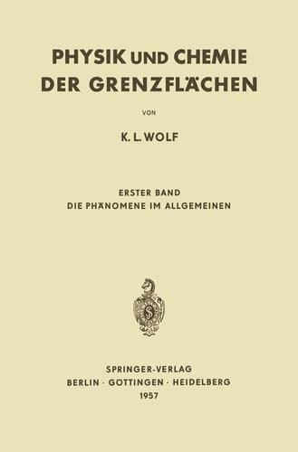 Physik und Chemie der Grenzflächen Erster Band Die Phänomene im Allgemeinen