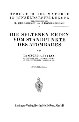 Die seltenen Erden vom Standpunkte des Atombaus (Struktur und Eigenschaften der Materie in Einzeldarstellungen, 5) (German Edition)