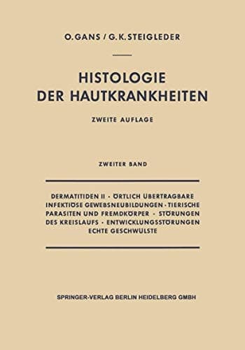 Dermatitiden II · Örtlich Übertragbare Infektiöse Gewebsneubildungen · Tierische Parasiten und Fremdkörper · Störungen des Kreislaufs · Entwicklungsstörungen Echte Geschwülste