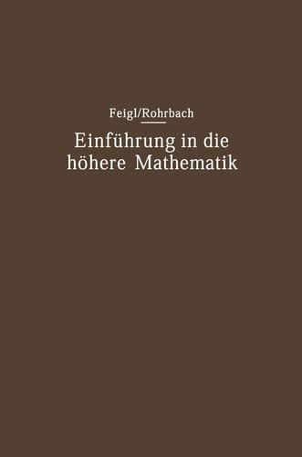 Einführung in die höhere Mathematik: Vorlesungen an der Universität Berlin (1920–1934) (German Edition)