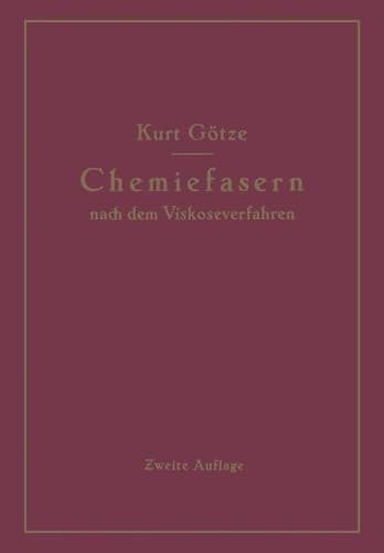 Chemiefasern nach dem Viskoseverfahren (Reyon und Zellwolle) (German Edition)