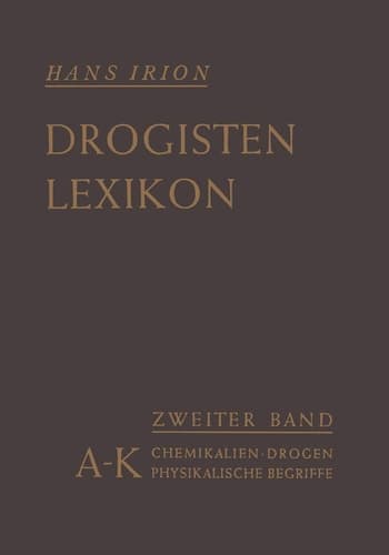 Chemikalien, Drogen, wichtige physikalische Begriffe in lexikalischer Ordnung A–K