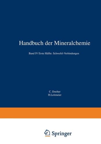 Handbuch der Mineralchemie Band IV Erste Hälfte: Schwefel-Verbindungen