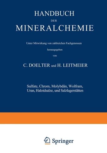 Sulfate, Chrom, Molybdän, Wolfram, Uran, Haloidsalze und Salzlagerstätten Band IV Zweiter Teil