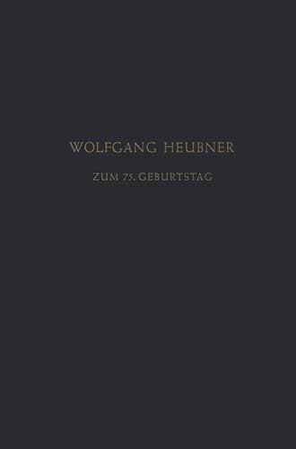 Festschrift zum 75. Geburtstag Gewidmet von Seinen Schülern, Freunden und Kollegen