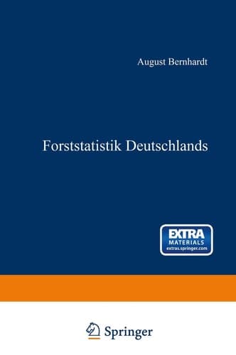 Forststatistik Deutschlands: Ein Leitfaden zum akademischen Gebrauche (German Edition)