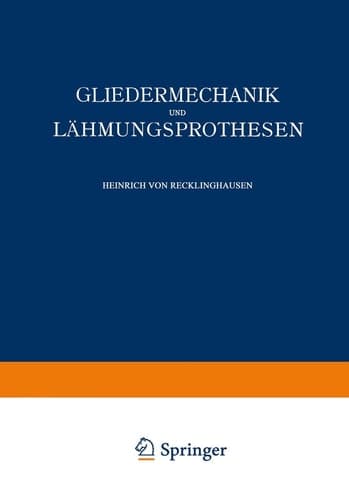 Gliedermechanik und Lähmungsprothesen (German Edition)