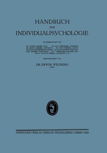 Handbuch der Individualpsychologie Ƶweiter Band Geisteswissenschaften / Soƶiologie Kriminalistik / Bibliographie / Register