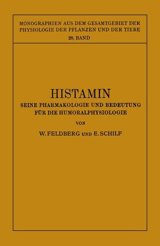 Histamin Seine Pharmakologie und Bedeutung für die Humoralphysiologie