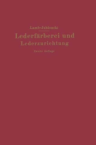 Lederfärberei und Lederzurichtung